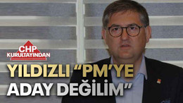 Yıldızlı: PM’ye aday değilim